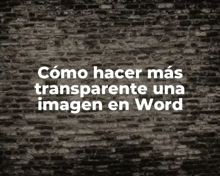 Cómo hacer más transparente una imagen en Word
