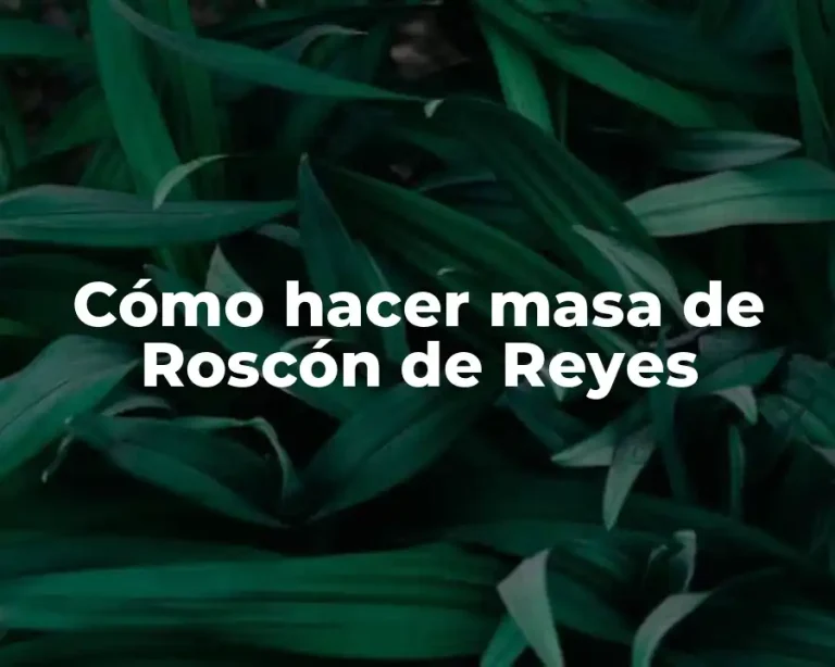 Cómo hacer masa de Roscón de Reyes