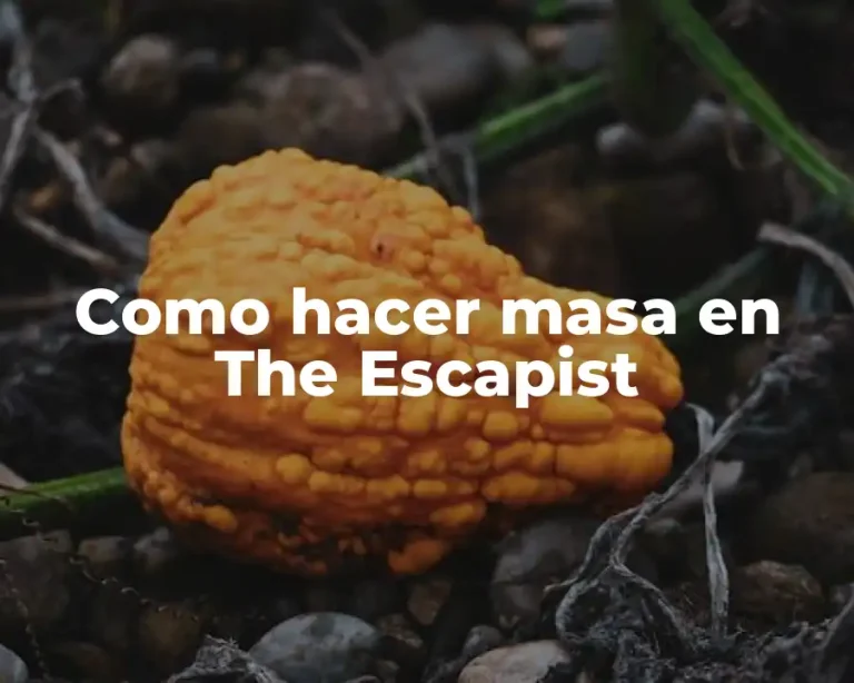 Como hacer masa en The Escapist
