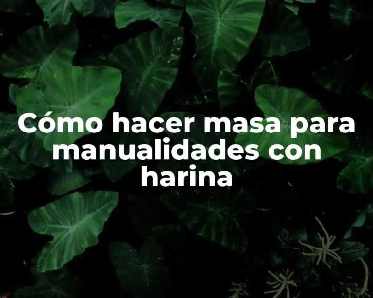 Cómo hacer masa para manualidades con harina