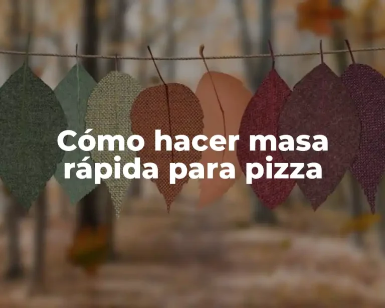 Cómo hacer masa rápida para pizza