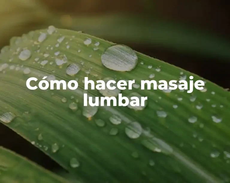 Cómo hacer masaje lumbar