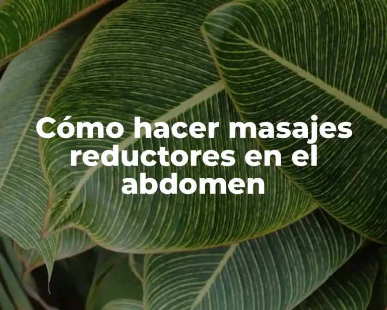 Cómo hacer masajes reductores en el abdomen