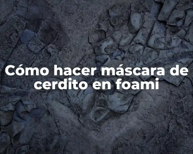 Cómo hacer máscara de cerdito en foami