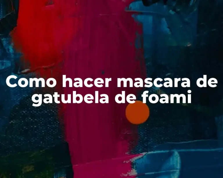 Como hacer mascara de gatubela de foami