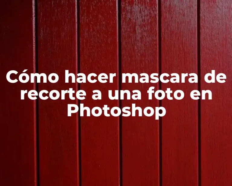 Cómo hacer mascara de recorte a una foto en Photoshop