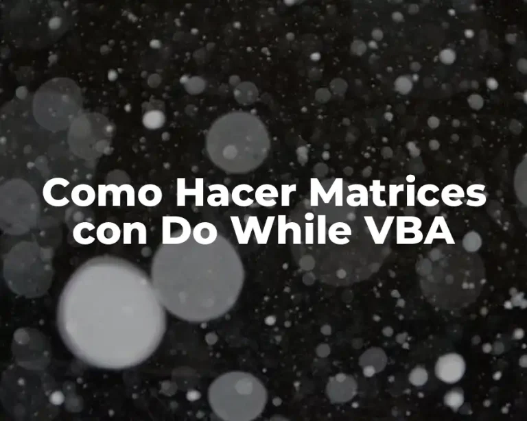 Como Hacer Matrices con Do While VBA