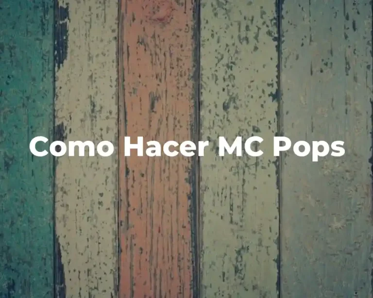 Como Hacer MC Pops