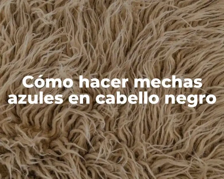 Cómo hacer mechas azules en cabello negro