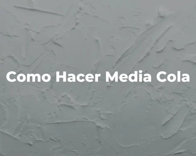 Como Hacer Media Cola