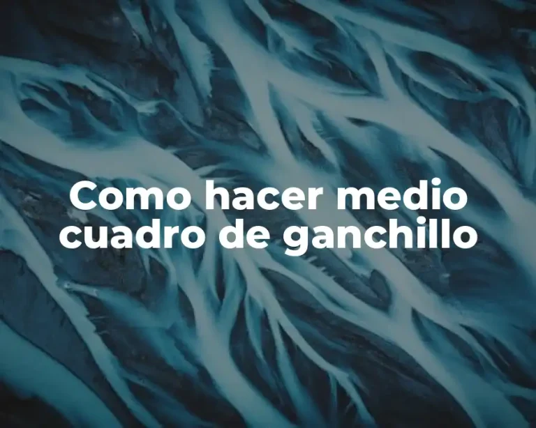 Como hacer medio cuadro de ganchillo