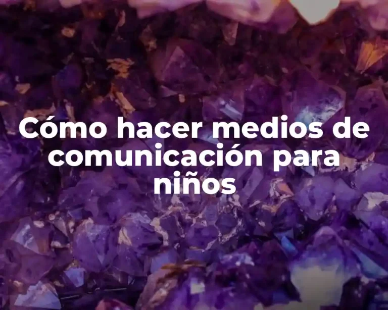 Cómo hacer medios de comunicación para niños
