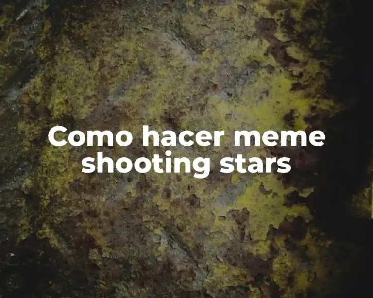Como hacer meme shooting stars