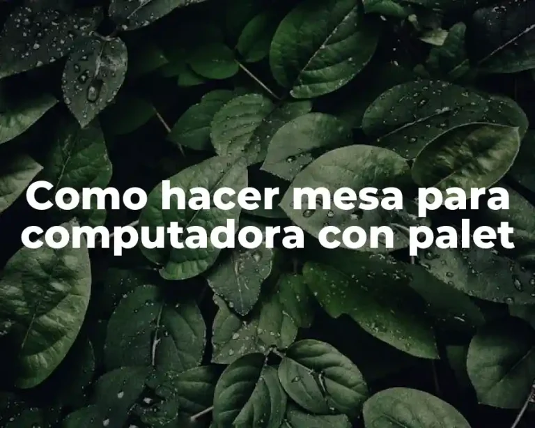 Como hacer mesa para computadora con palet