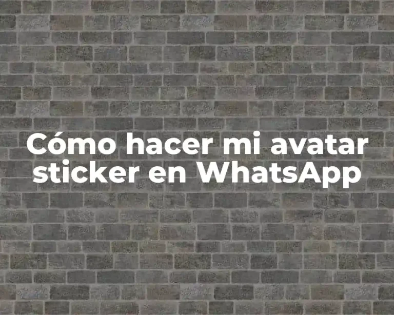 Cómo hacer mi avatar sticker en WhatsApp
