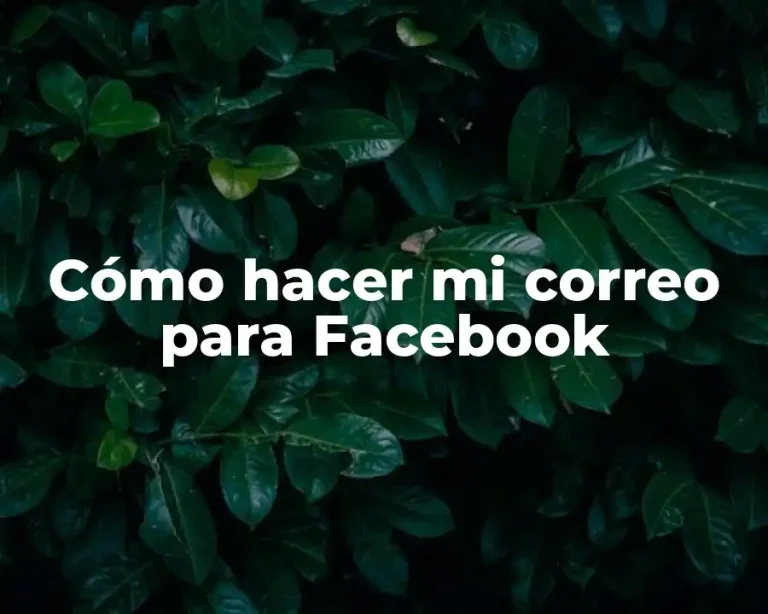 Cómo hacer mi correo para Facebook
