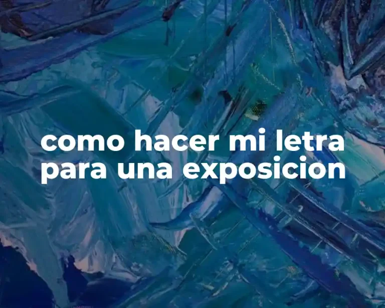 como hacer mi letra para una exposicion