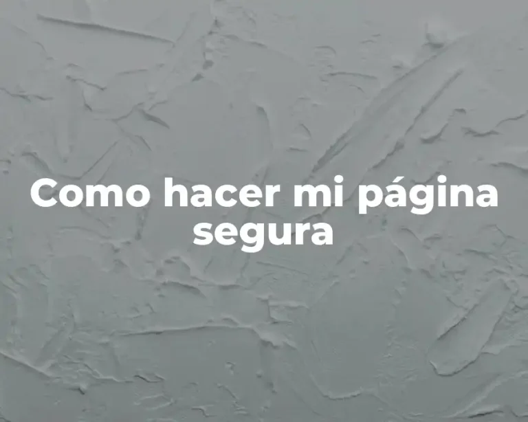 Como hacer mi página segura