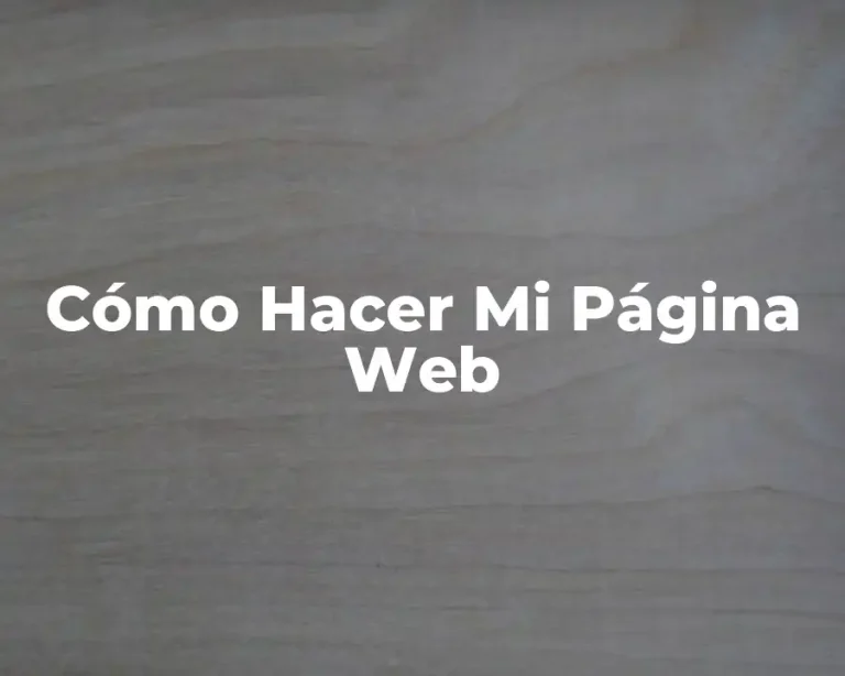 Cómo Hacer Mi Página Web