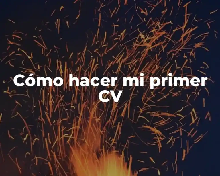 Cómo hacer mi primer CV