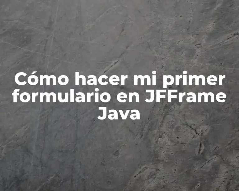 Cómo hacer mi primer formulario en JFFrame Java