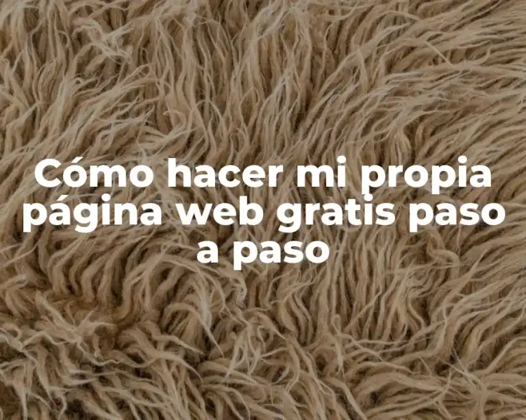 Cómo hacer mi propia página web gratis paso a paso
