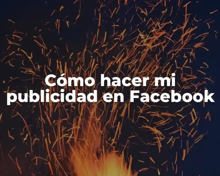 Cómo hacer mi publicidad en Facebook
