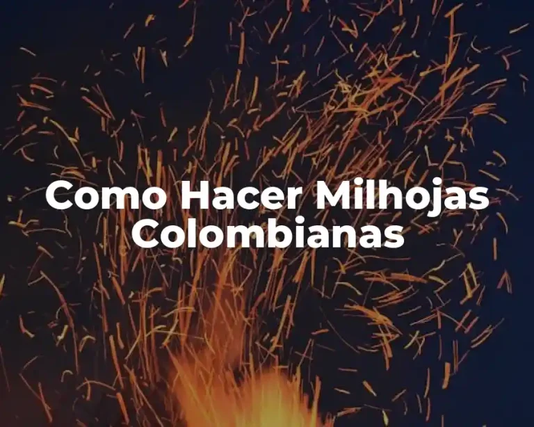 Como Hacer Milhojas Colombianas