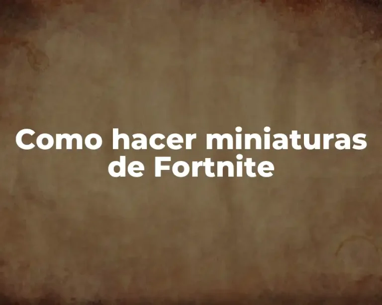 Como hacer miniaturas de Fortnite