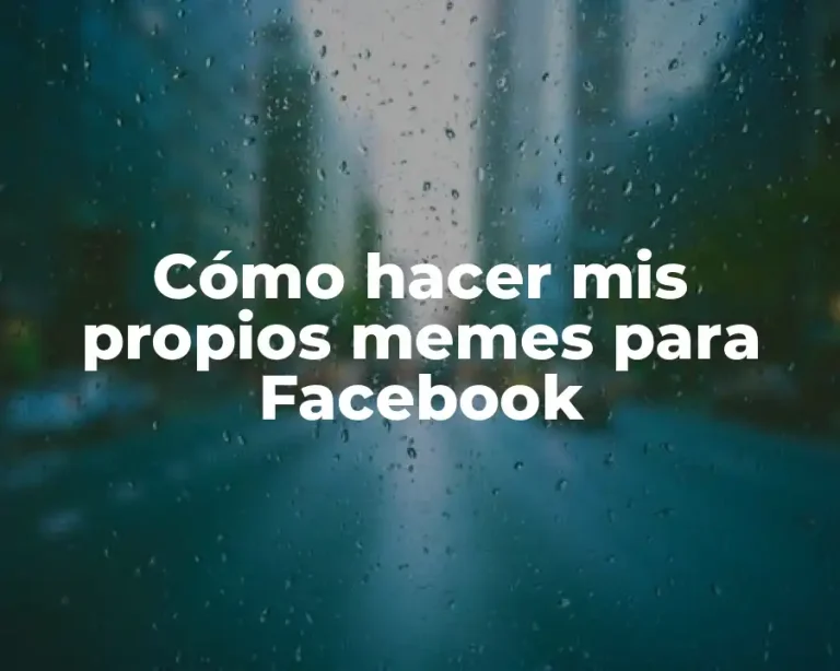 Cómo hacer mis propios memes para Facebook