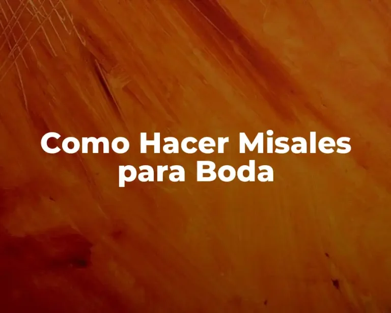 Como Hacer Misales para Boda