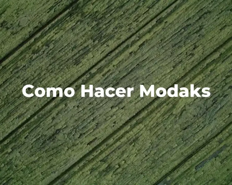 Como Hacer Modaks