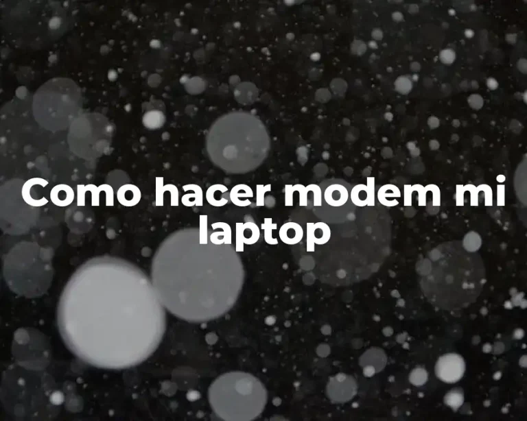 Como hacer modem mi laptop