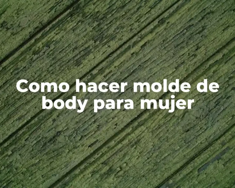 Como hacer molde de body para mujer
