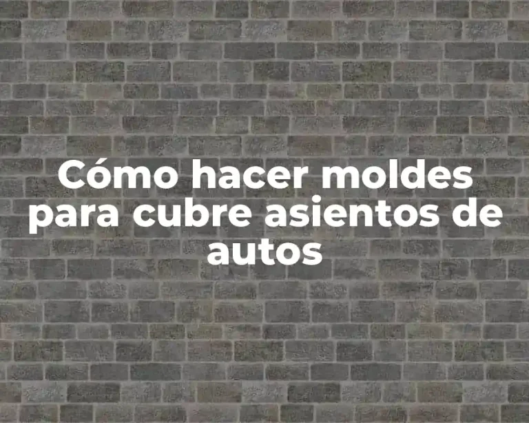 Cómo hacer moldes para cubre asientos de autos