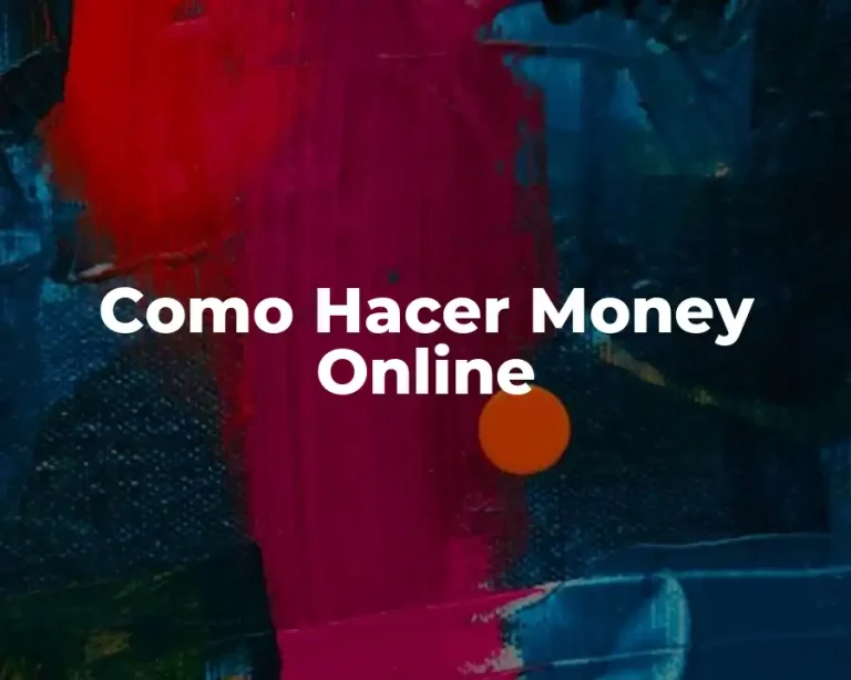 Como Hacer Money Online