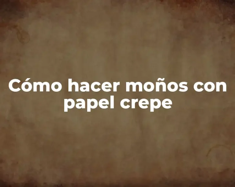 Cómo hacer moños con papel crepe