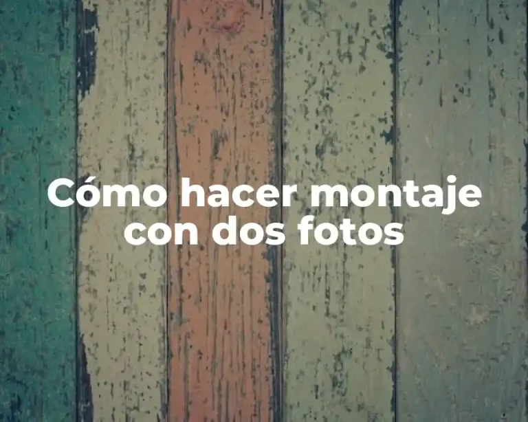 Cómo hacer montaje con dos fotos