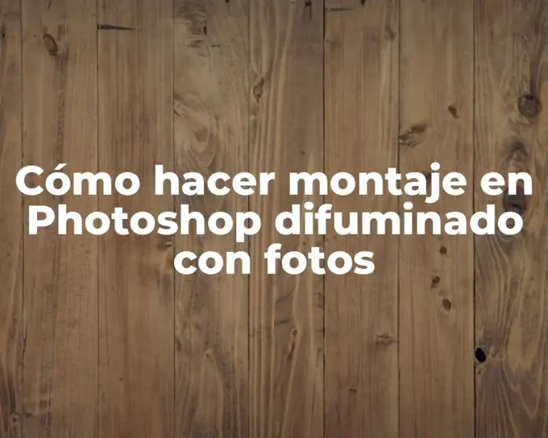 Cómo hacer montaje en Photoshop difuminado con fotos