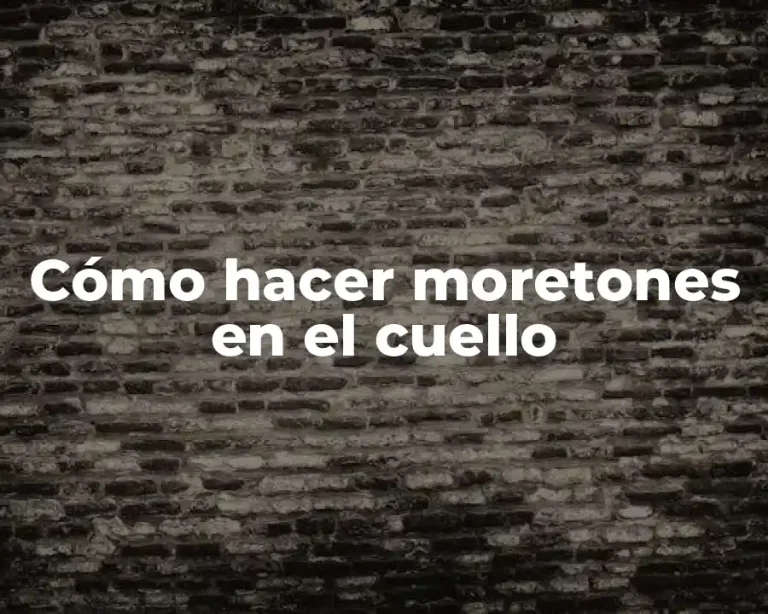 Cómo hacer moretones en el cuello