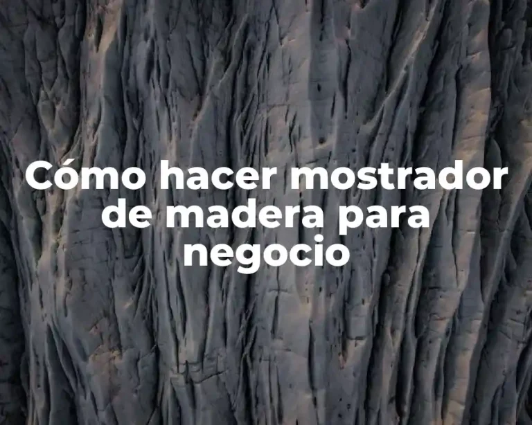 Cómo hacer mostrador de madera para negocio