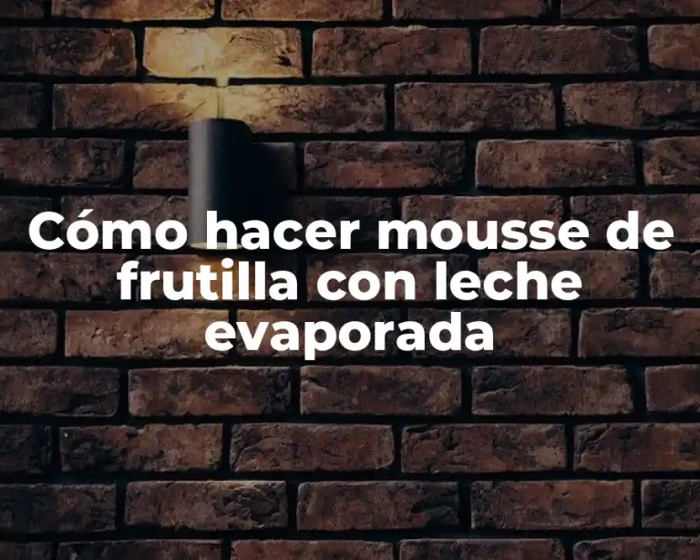 Cómo hacer mousse de frutilla con leche evaporada