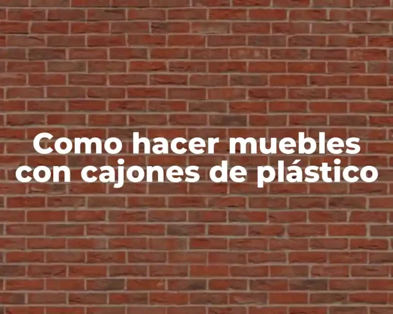 Como hacer muebles con cajones de plástico