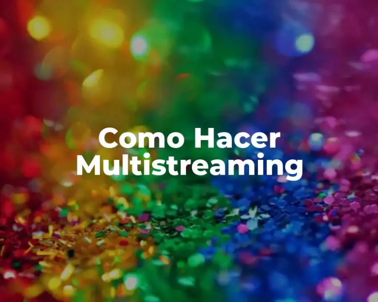 Como Hacer Multistreaming