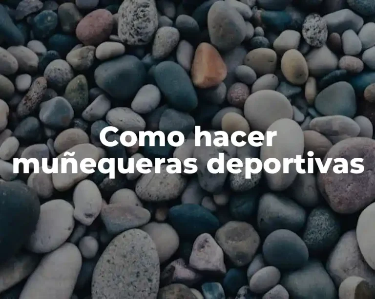 Como hacer muñequeras deportivas