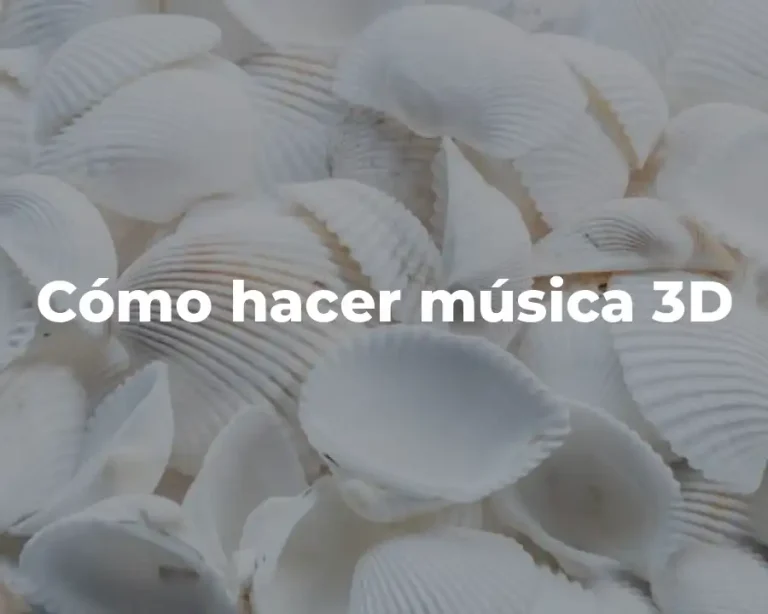 Cómo hacer música 3D