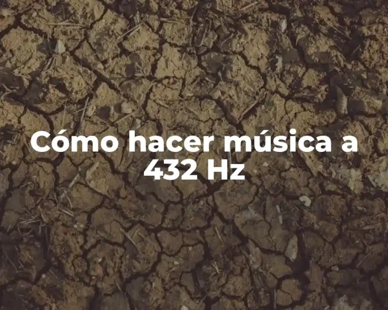 Cómo hacer música a 432 Hz