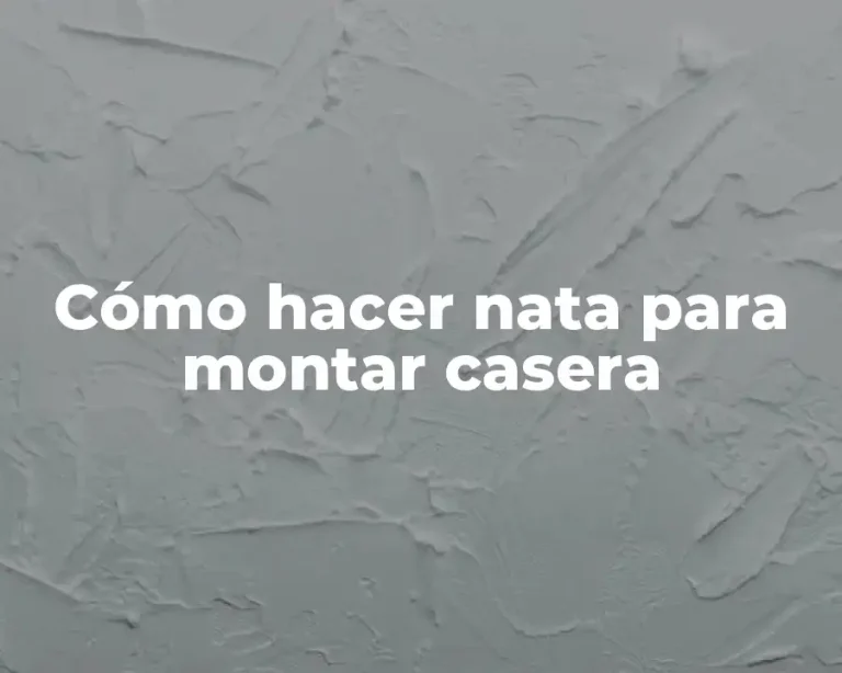 Cómo hacer nata para montar casera