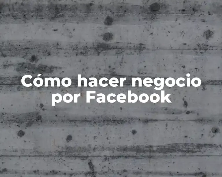 Cómo hacer negocio por Facebook