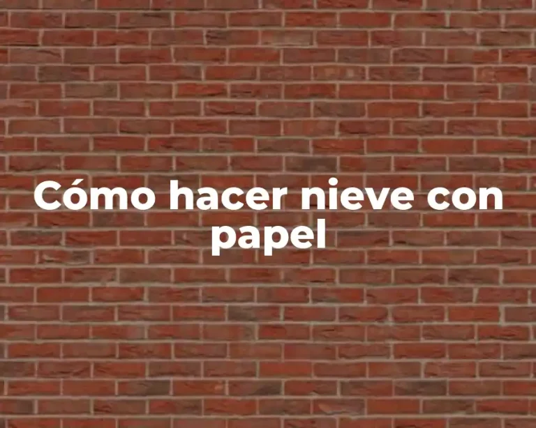 Cómo hacer nieve con papel
